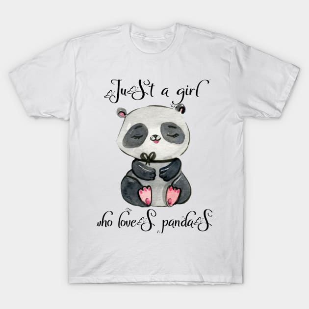 Just a girl who loves panda T-Shirt by Silemhaf